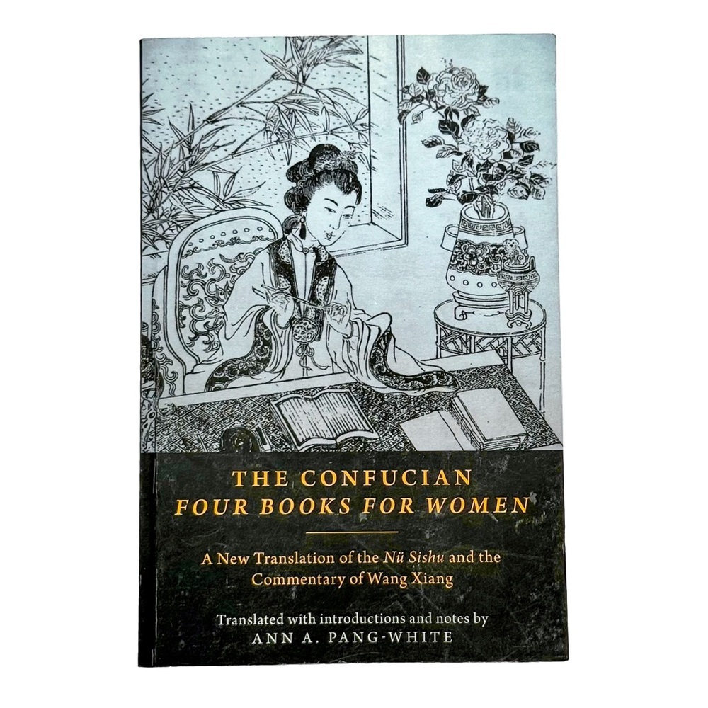 The Confucian Four Books for Women Pang-White Oxford Paperback Nü Sishu Chinese
